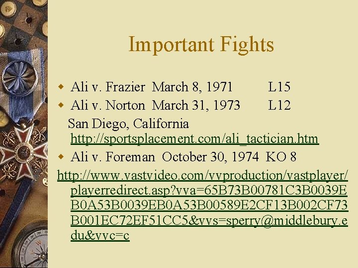 Important Fights w Ali v. Frazier March 8, 1971 L 15 w Ali v.