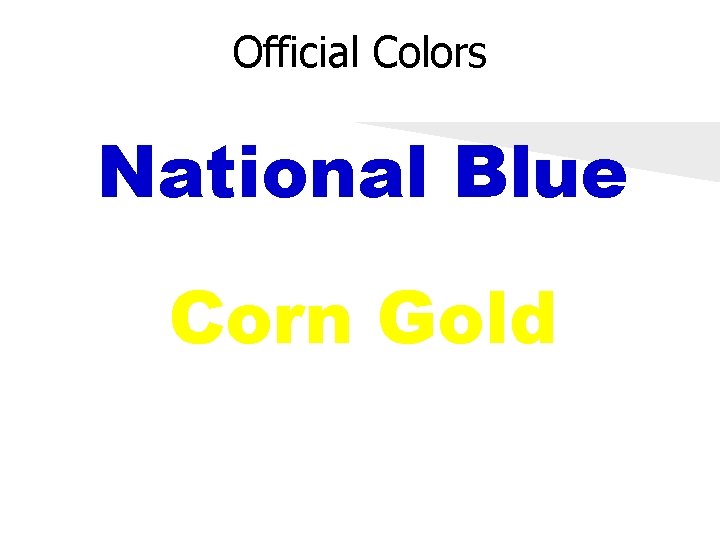 Official Colors National Blue Corn Gold 