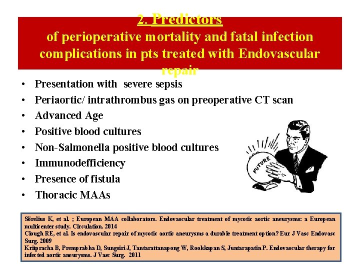 • • 2. Predictors of perioperative mortality and fatal infection complications in pts • • 2. Predictors of perioperative mortality and fatal infection complications in pts