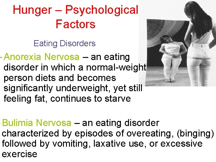 Hunger – Psychological Factors Eating Disorders – Anorexia Nervosa – an eating disorder in