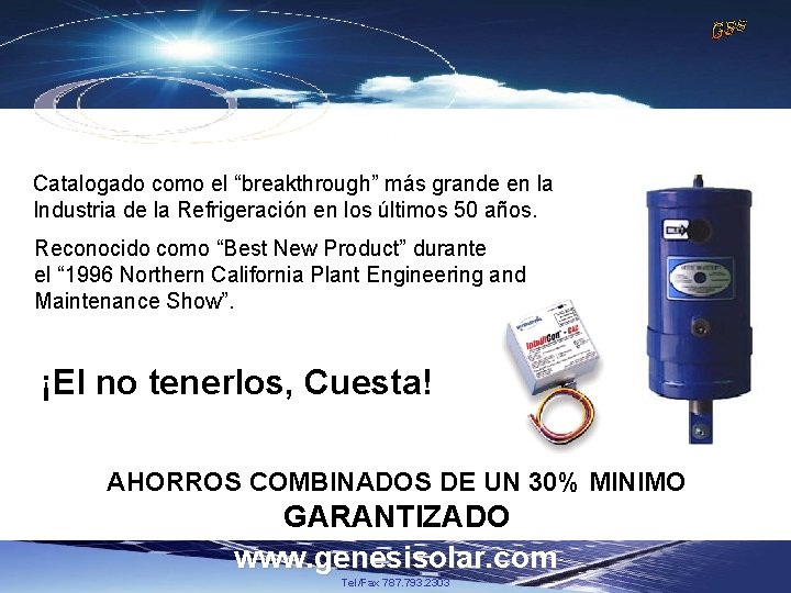 Catalogado como el “breakthrough” más grande en la Industria de la Refrigeración en los Catalogado como el “breakthrough” más grande en la Industria de la Refrigeración en los