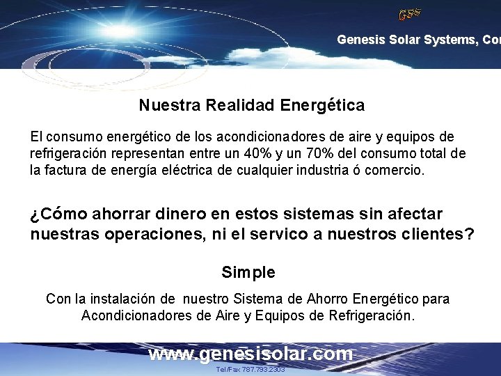 Genesis Solar Systems, Cor Nuestra Realidad Energética El consumo energético de los acondicionadores de Genesis Solar Systems, Cor Nuestra Realidad Energética El consumo energético de los acondicionadores de