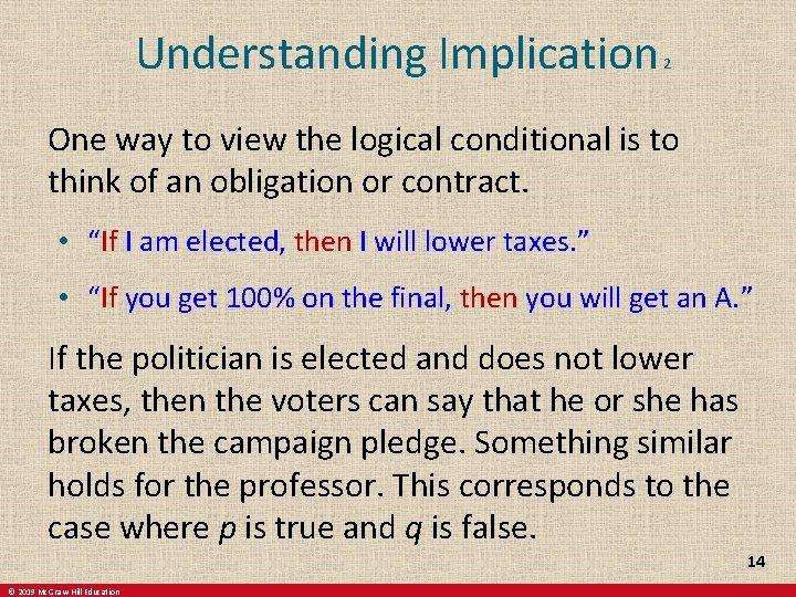  Understanding Implication 2 One way to view the logical conditional is to think