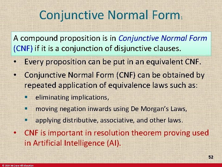 Conjunctive Normal Form 1 A compound proposition is in Conjunctive Normal Form (CNF) if
