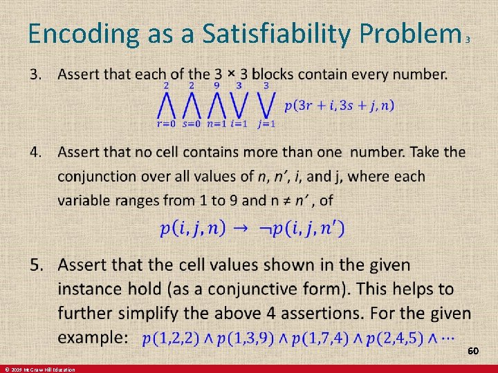 Encoding as a Satisfiability Problem 3 60 © 2019 Mc. Graw-Hill Education 