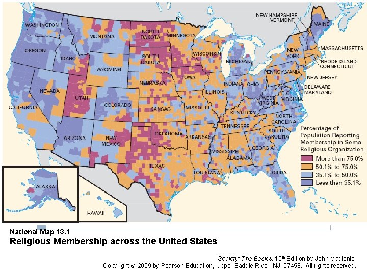 National Map 13. 1 Religious Membership across the United States Society: The Basics, 10 National Map 13. 1 Religious Membership across the United States Society: The Basics, 10