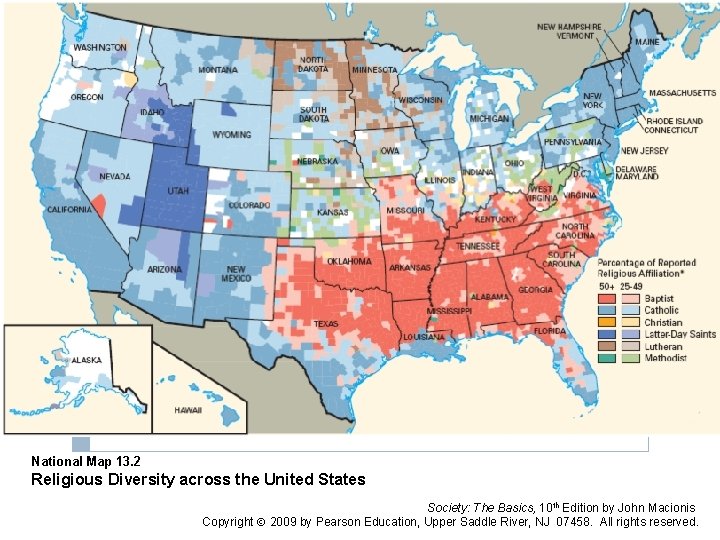 National Map 13. 2 Religious Diversity across the United States Society: The Basics, 10 National Map 13. 2 Religious Diversity across the United States Society: The Basics, 10