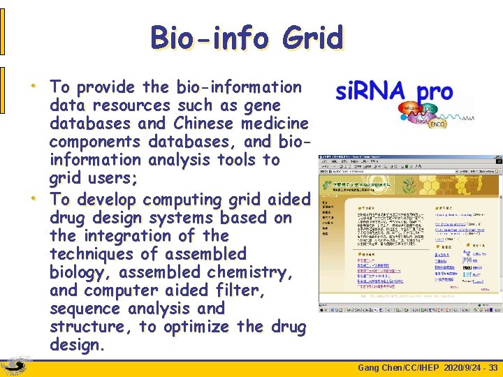 Bio-info Grid • To provide the bio-information data resources such as gene databases and