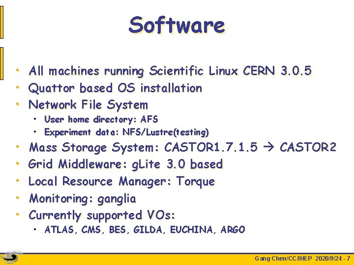 Software • • • All machines running Scientific Linux CERN 3. 0. 5 Quattor