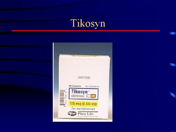 Tikosyn 