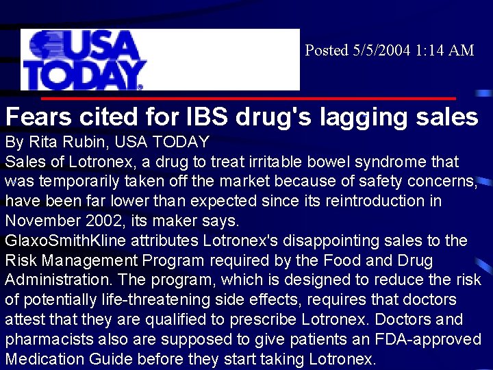 Posted 5/5/2004 1: 14 AM Fears cited for IBS drug's lagging sales By Rita