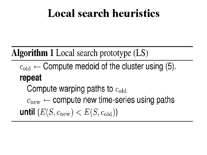 Local search heuristics 