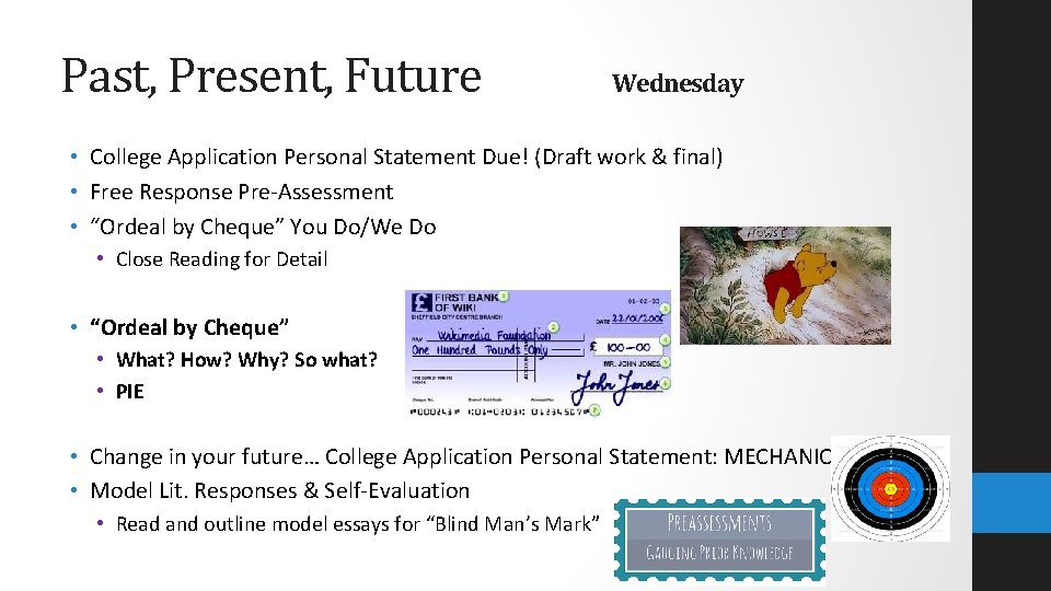 Past, Present, Future Wednesday • College Application Personal Statement Due! (Draft work & final)