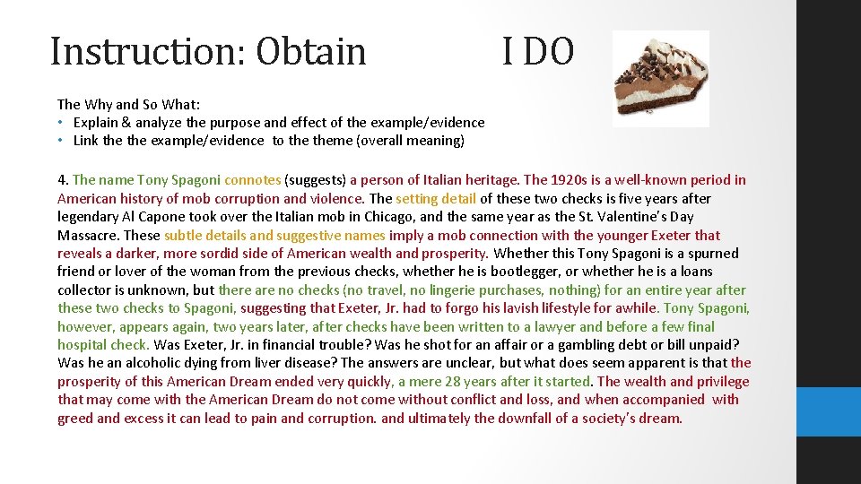 Instruction: Obtain I DO The Why and So What: • Explain & analyze the