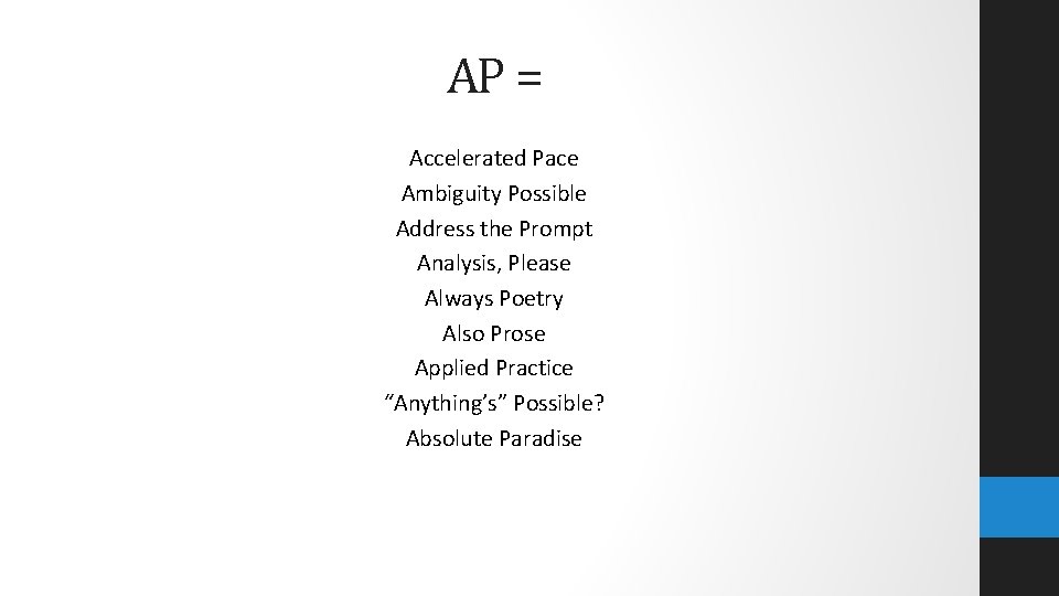 AP = Accelerated Pace Ambiguity Possible Address the Prompt Analysis, Please Always Poetry Also