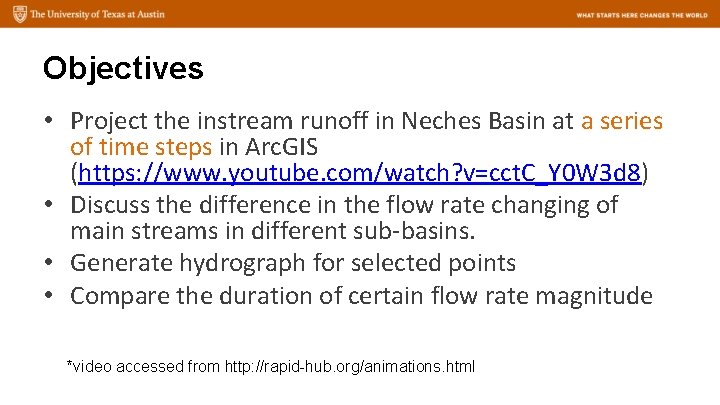 Objectives • Project the instream runoff in Neches Basin at a series of time