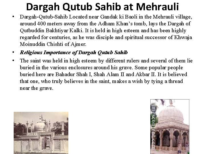 Dargah Qutub Sahib at Mehrauli • Dargah-Qutub-Sahib Located near Gandak ki Baoli in the