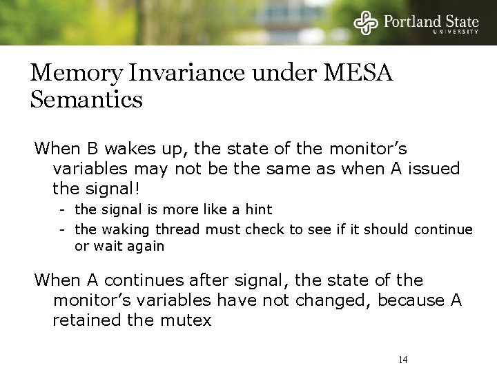 Memory Invariance under MESA Semantics When B wakes up, the state of the monitor’s