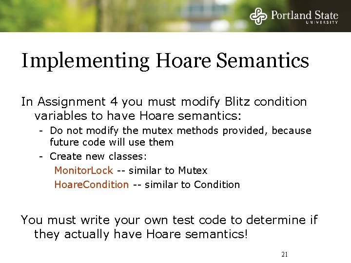 Implementing Hoare Semantics In Assignment 4 you must modify Blitz condition variables to have