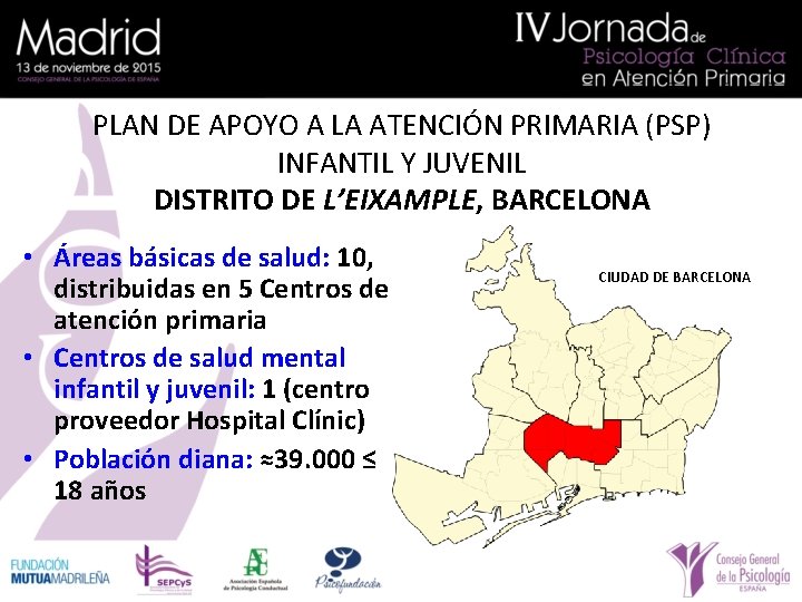 PLAN DE APOYO A LA ATENCIÓN PRIMARIA (PSP) INFANTIL Y JUVENIL DISTRITO DE L’EIXAMPLE,