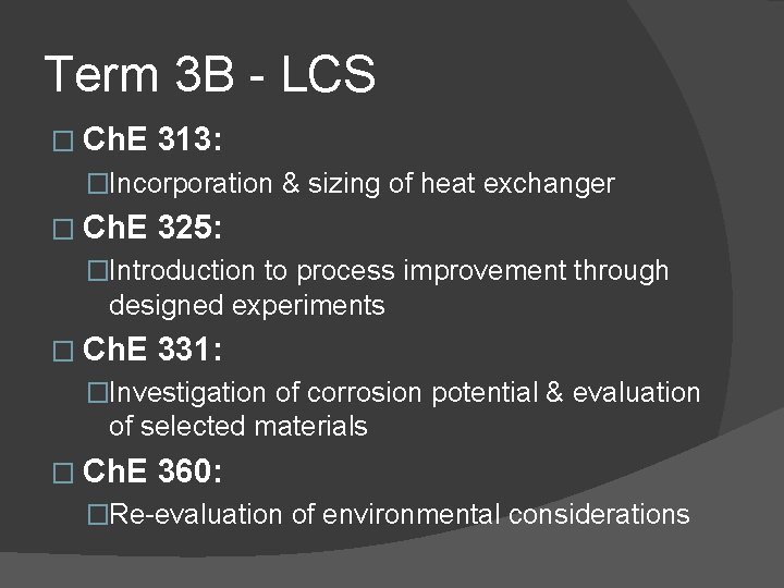 Term 3 B - LCS � Ch. E 313: �Incorporation & sizing of heat