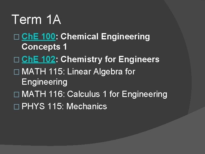 Term 1 A � Ch. E 100: Chemical Engineering Concepts 1 � Ch. E