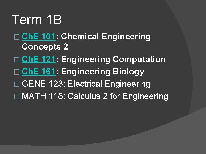 Term 1 B � Ch. E 101: Chemical Engineering Concepts 2 � Ch. E