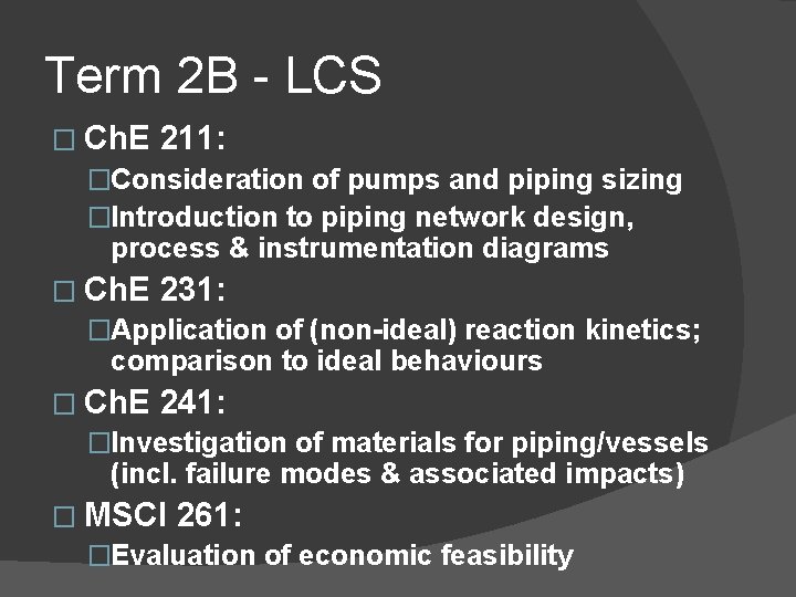 Term 2 B - LCS � Ch. E 211: �Consideration of pumps and piping