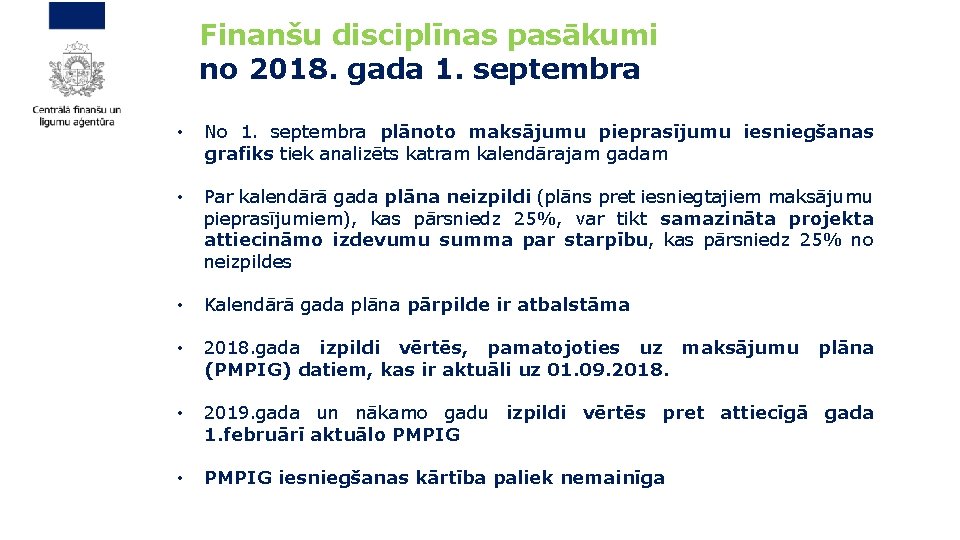 Finanšu disciplīnas pasākumi no 2018. gada 1. septembra • No 1. septembra plānoto Finanšu disciplīnas pasākumi no 2018. gada 1. septembra • No 1. septembra plānoto