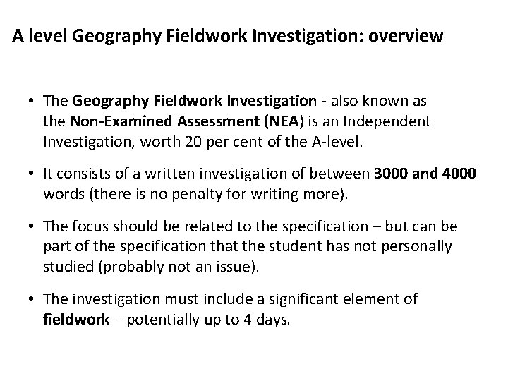 A level Geography Fieldwork Investigation: overview • The Geography Fieldwork Investigation - also known