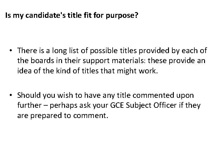 Is my candidate's title fit for purpose? • There is a long list of