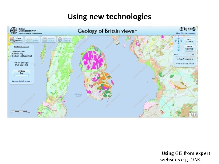 Using new technologies Using GIS from expert websites e. g. ONS 