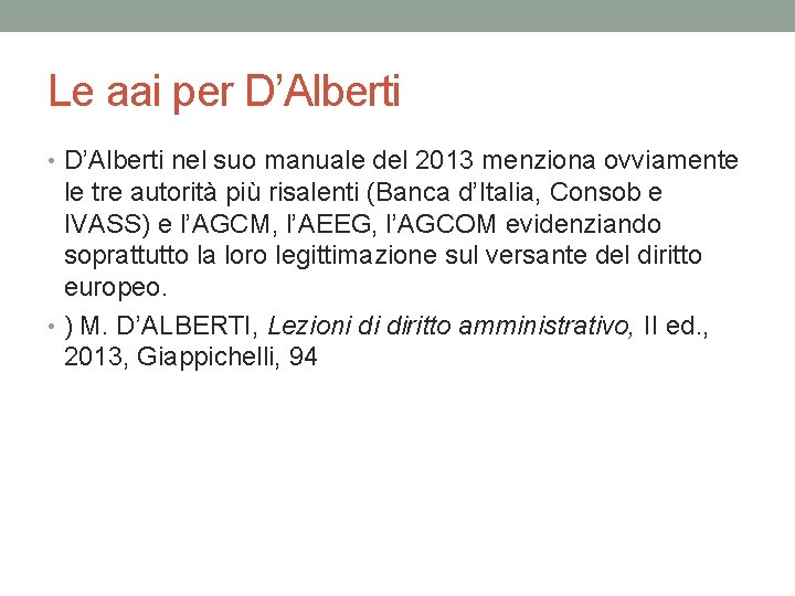 Le aai per D’Alberti • D’Alberti nel suo manuale del 2013 menziona ovviamente le