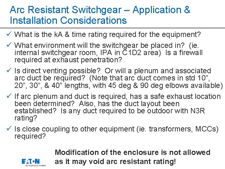Arc Resistant Switchgear – Application & Installation Considerations ü What is the k. A