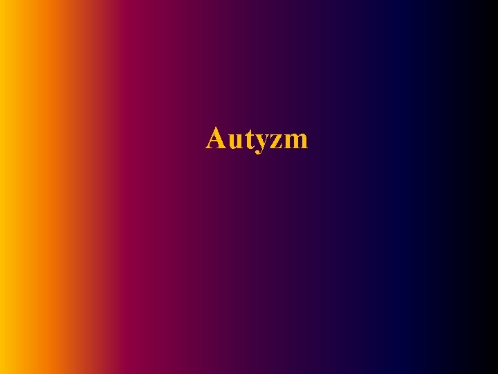 Autyzm 