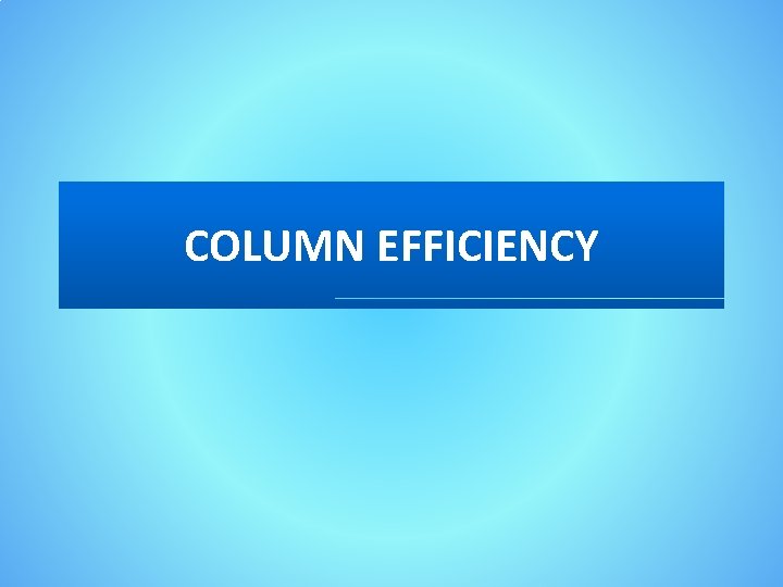 COLUMN EFFICIENCY 