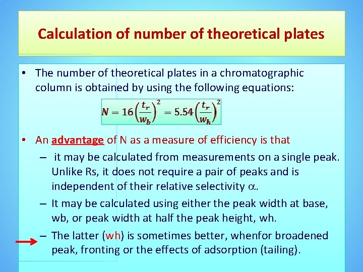 Calculation of number of theoretical plates • The number of theoretical plates in a