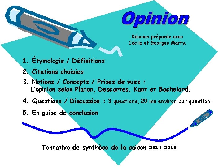 Réunion préparée avec Cécile et Georges Marty. 1. Étymologie / Définitions 2. Citations choisies