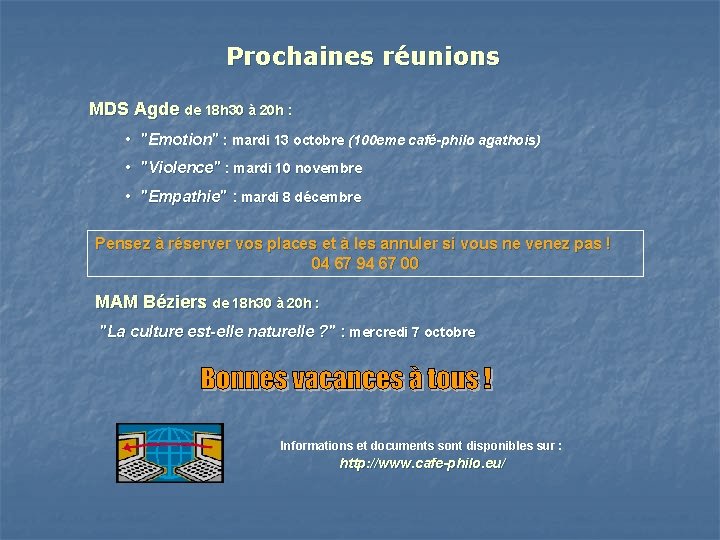 Prochaines réunions MDS Agde de 18 h 30 à 20 h : • "Emotion"