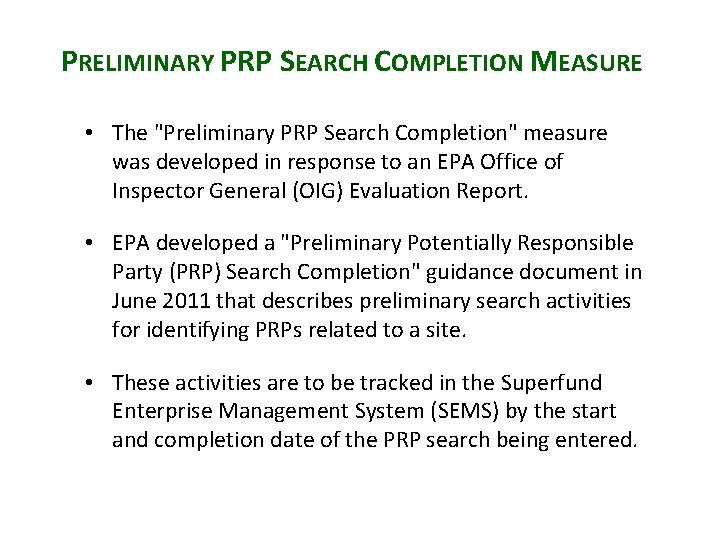 PRELIMINARY PRP SEARCH COMPLETION MEASURE • The "Preliminary PRP Search Completion" measure was developed