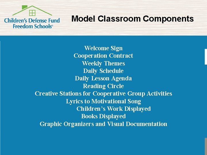 Model Classroom Components Welcome Sign Cooperation Contract Weekly Themes Daily Schedule Daily Lesson Agenda