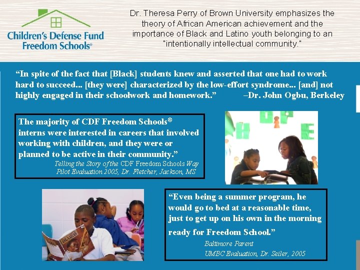 Dr. Theresa Perry of Brown University emphasizes theory of African American achievement and the