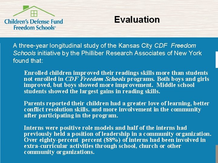Evaluation A three-year longitudinal study of the Kansas City CDF Freedom Schools initiative by
