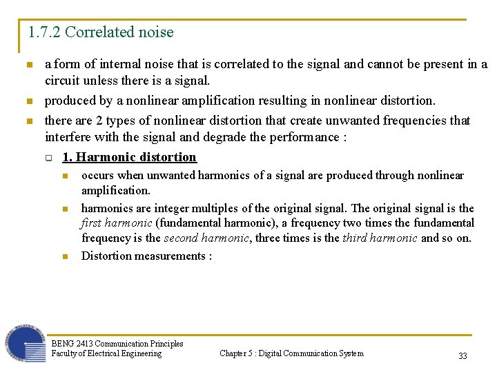 1. 7. 2 Correlated noise n n n a form of internal noise that