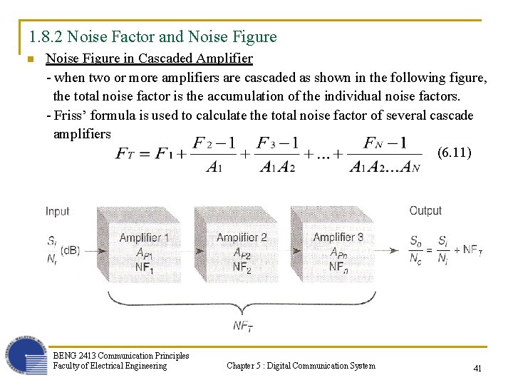 1. 8. 2 Noise Factor and Noise Figure n Noise Figure in Cascaded Amplifier