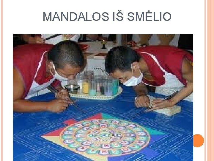 MANDALOS IŠ SMĖLIO 