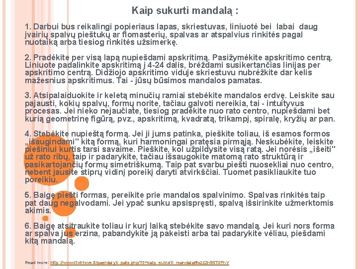Kaip sukurti mandalą : 1. Darbui bus reikalingi popieriaus lapas, skriestuvas, liniuotė bei labai