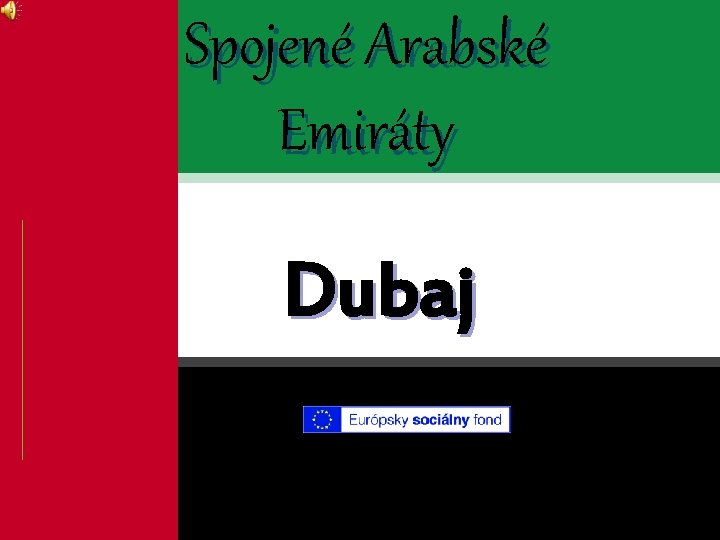 Spojené Arabské Emiráty Dubaj 