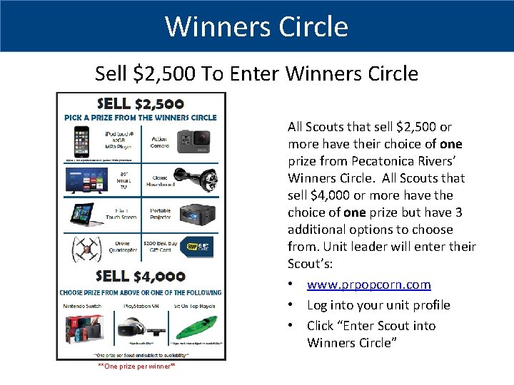 Winners Circle Sell $2, 500 To Enter Winners Circle All Scouts that sell $2,