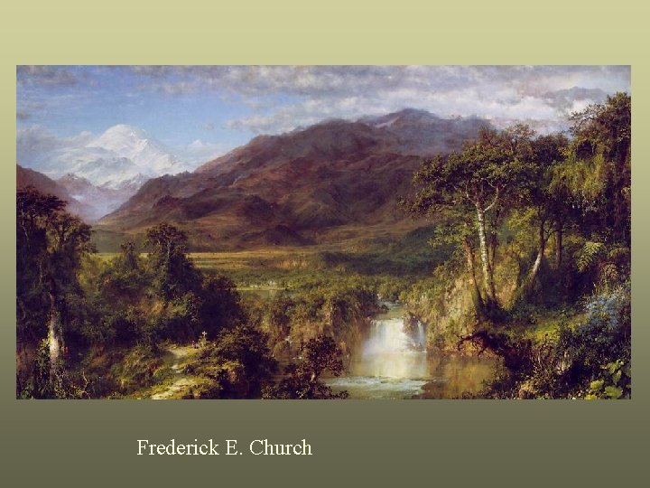 Frederick E. Church 